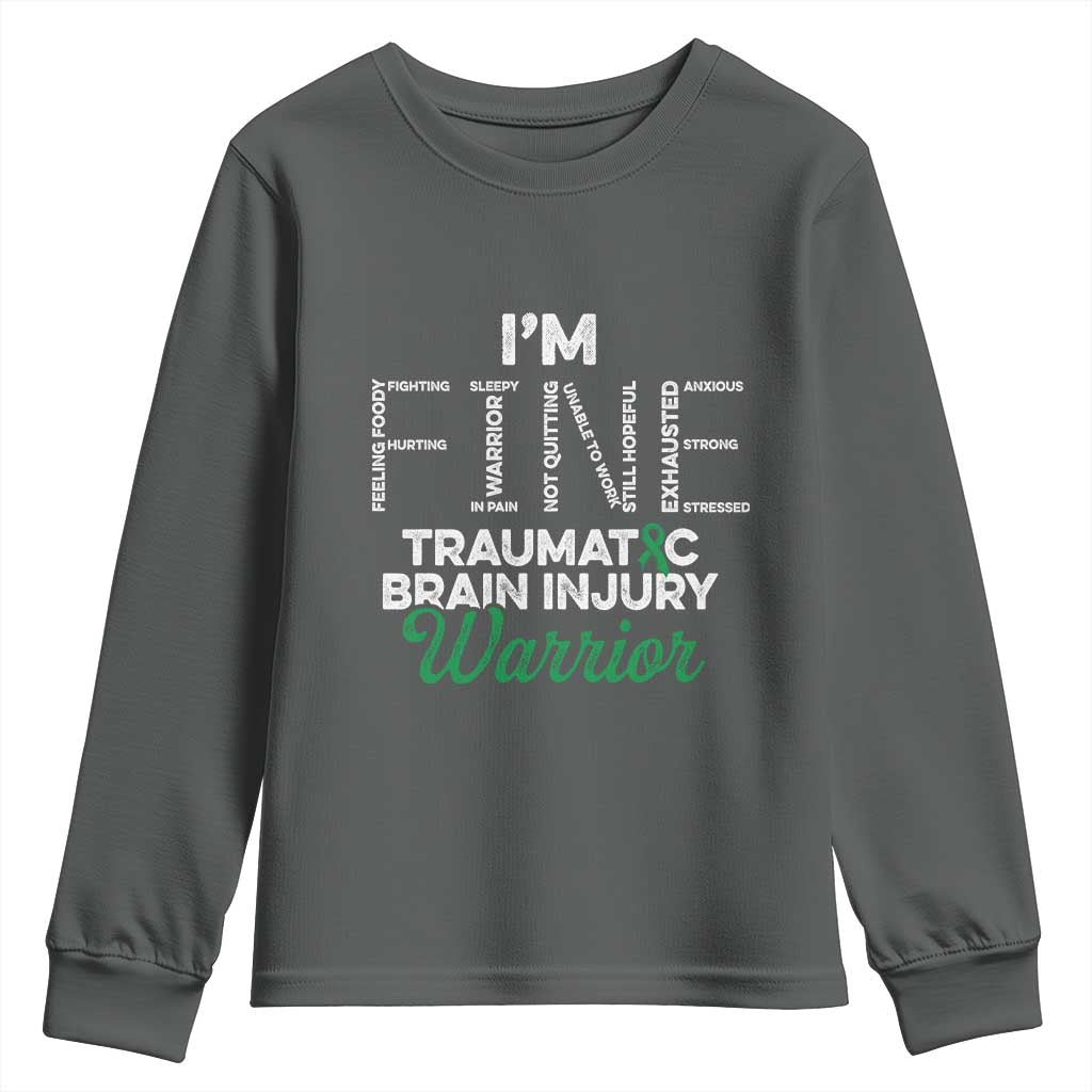 Traumatic Brain Injury Awareness Youth Sweatshirt TBI Warrior I'm Fine