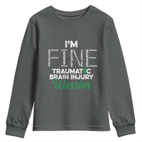 Traumatic Brain Injury Awareness Youth Sweatshirt TBI Warrior I'm Fine