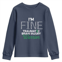 Traumatic Brain Injury Awareness Youth Sweatshirt TBI Warrior I'm Fine