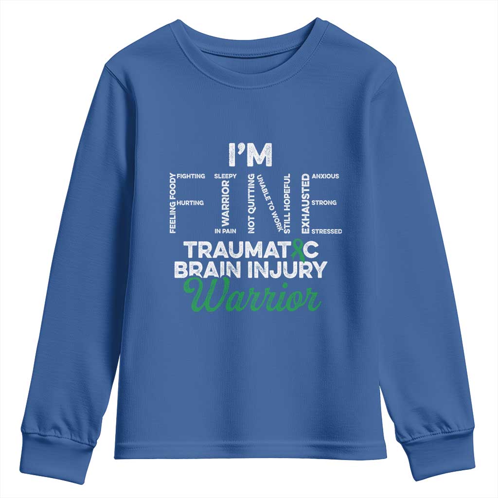 Traumatic Brain Injury Awareness Youth Sweatshirt TBI Warrior I'm Fine