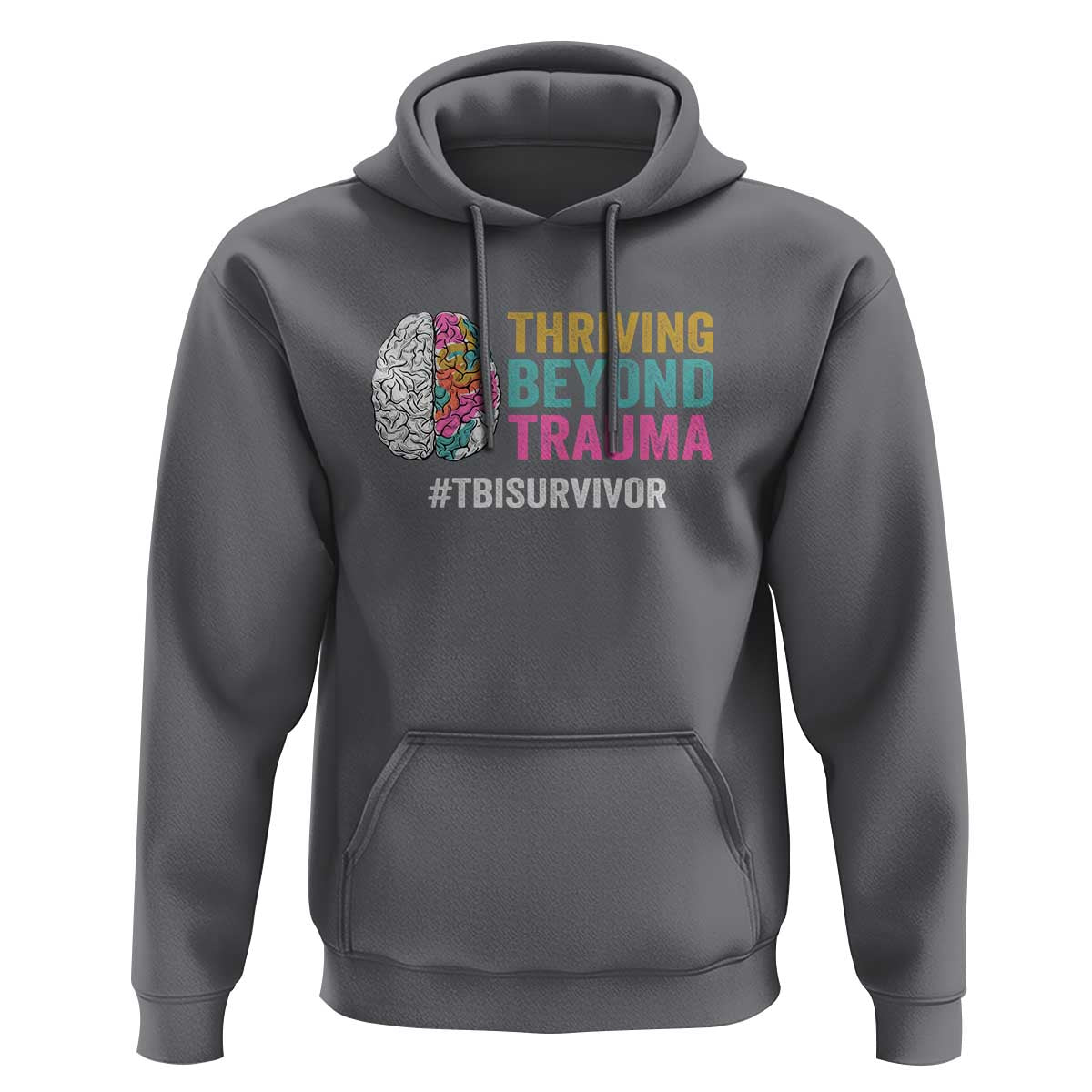 Traumatic Brain Injury Awareness Hoodie Thriving Beyond Trauma TBI Survivor