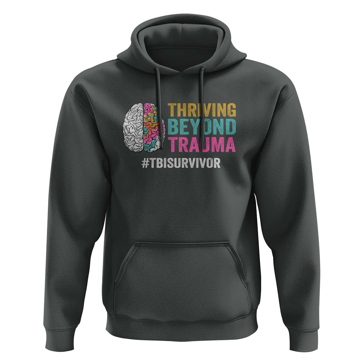Traumatic Brain Injury Awareness Hoodie Thriving Beyond Trauma TBI Survivor