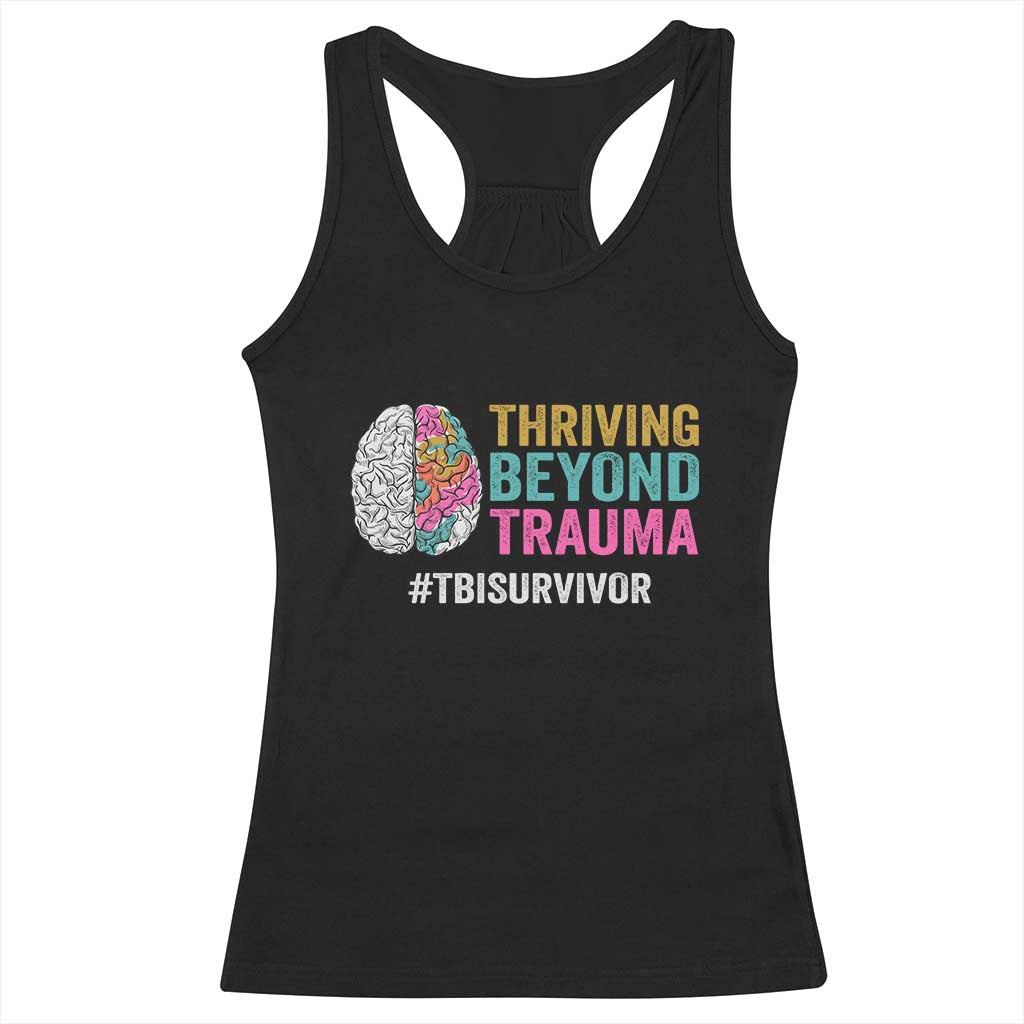 Traumatic Brain Injury Awareness Racerback Tank Top Thriving Beyond Trauma TBI Survivor