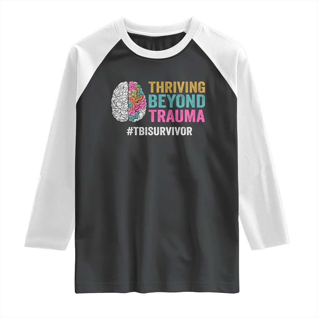 Traumatic Brain Injury Awareness Raglan Shirt Thriving Beyond Trauma TBI Survivor