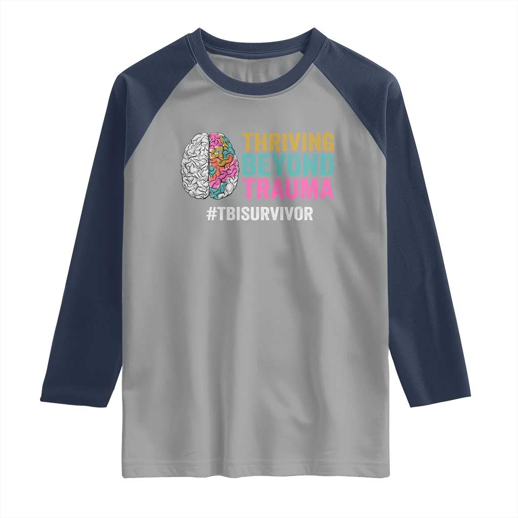 Traumatic Brain Injury Awareness Raglan Shirt Thriving Beyond Trauma TBI Survivor