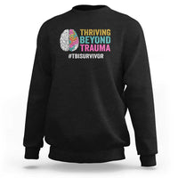 Traumatic Brain Injury Awareness Sweatshirt Thriving Beyond Trauma TBI Survivor