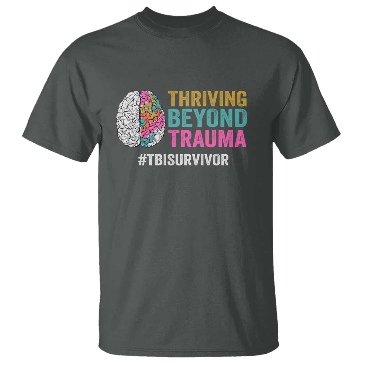 Traumatic Brain Injury Awareness T Shirt Thriving Beyond Trauma TBI Survivor