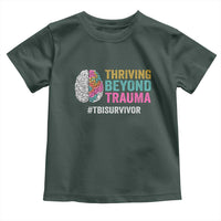 Traumatic Brain Injury Awareness Toddler T Shirt Thriving Beyond Trauma TBI Survivor