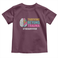 Traumatic Brain Injury Awareness Toddler T Shirt Thriving Beyond Trauma TBI Survivor