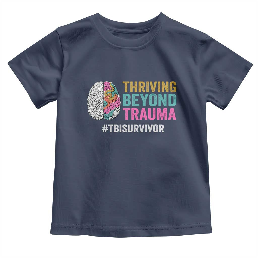 Traumatic Brain Injury Awareness Toddler T Shirt Thriving Beyond Trauma TBI Survivor