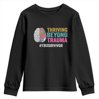 Traumatic Brain Injury Awareness Youth Sweatshirt Thriving Beyond Trauma TBI Survivor