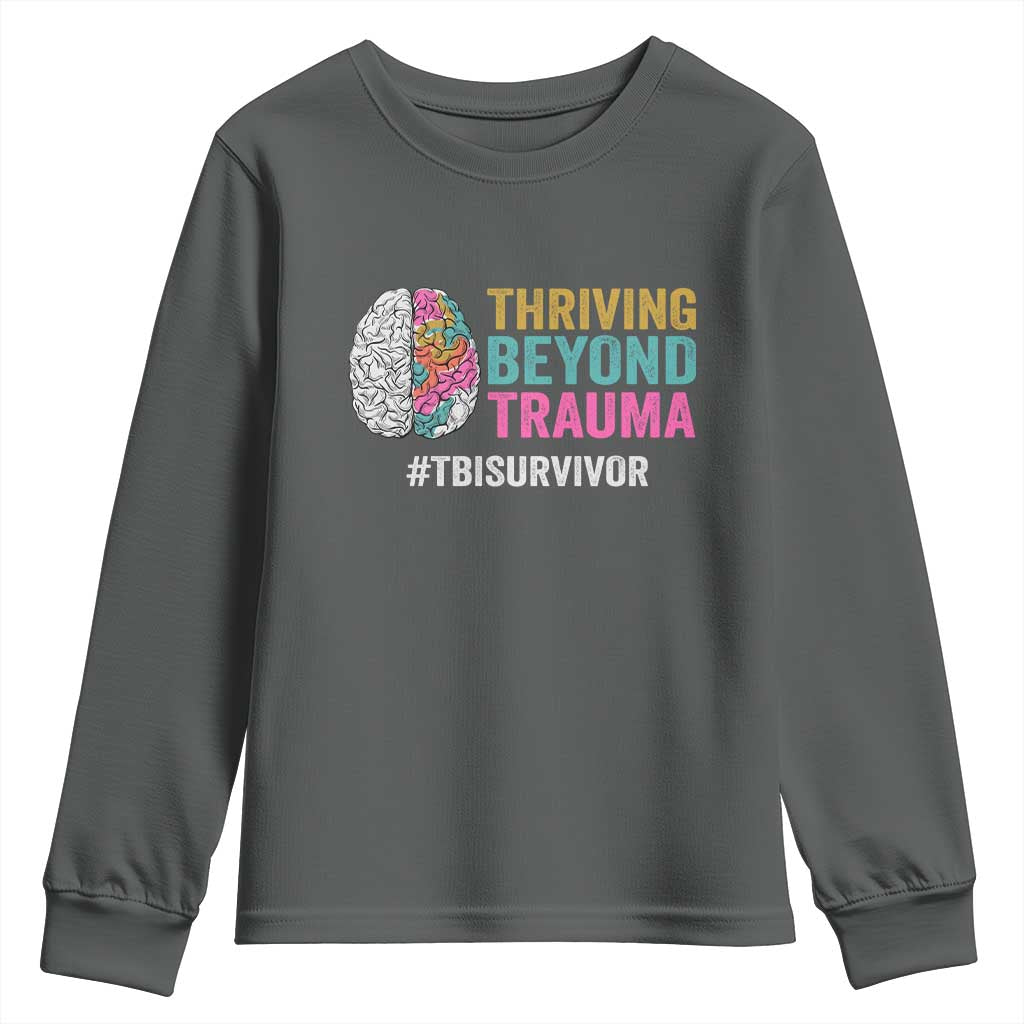 Traumatic Brain Injury Awareness Youth Sweatshirt Thriving Beyond Trauma TBI Survivor