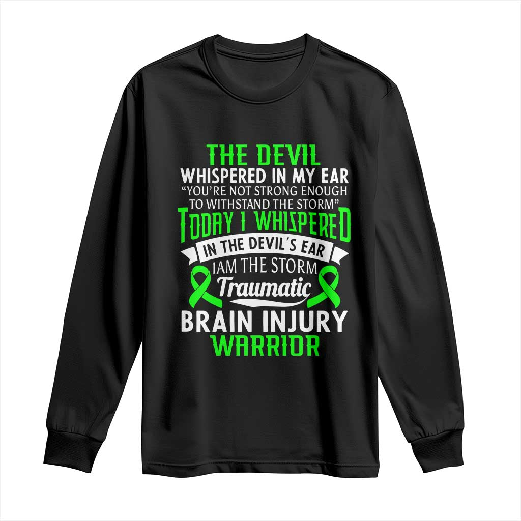 Traumatic Brain Injury Awareness Long Sleeve Shirt TBI Warrior I Am The Storm