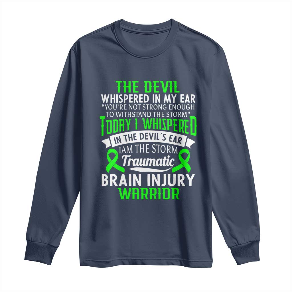 Traumatic Brain Injury Awareness Long Sleeve Shirt TBI Warrior I Am The Storm