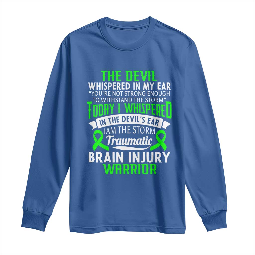 Traumatic Brain Injury Awareness Long Sleeve Shirt TBI Warrior I Am The Storm