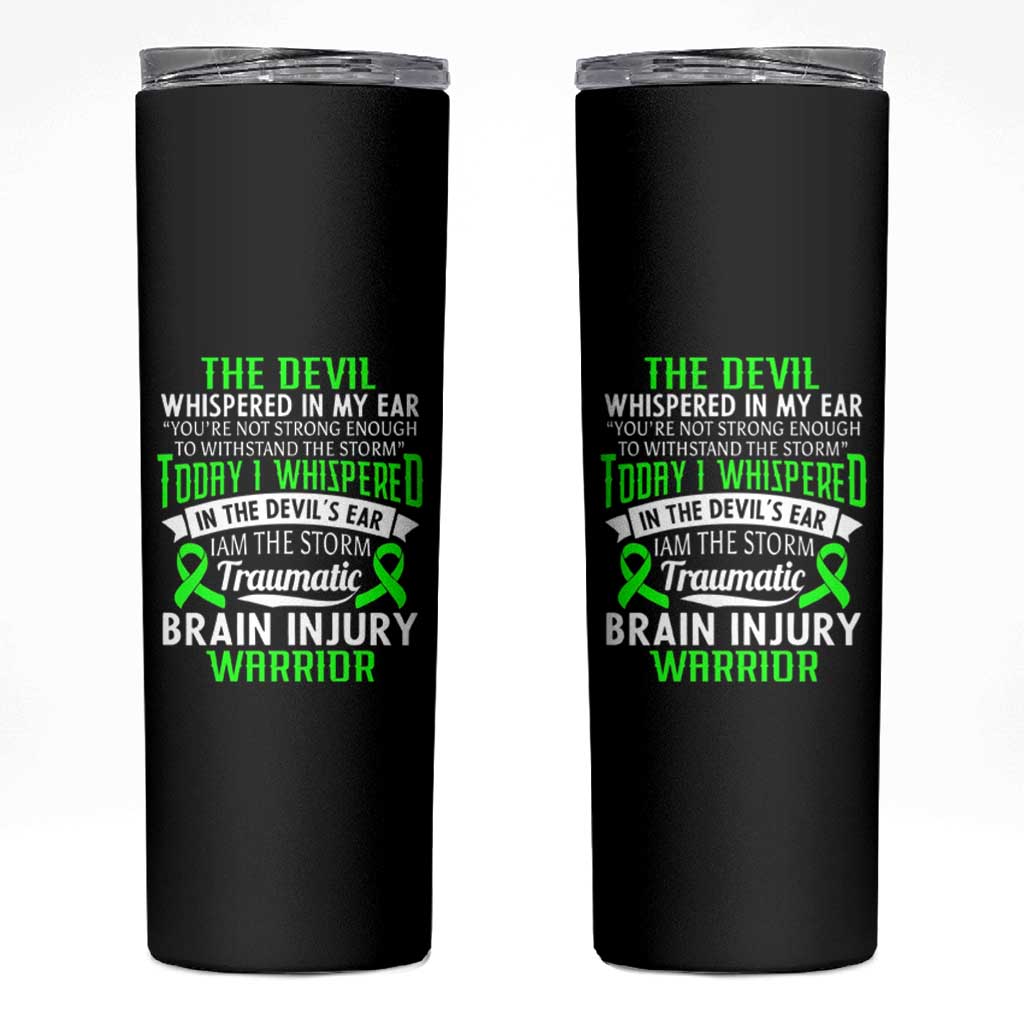 Traumatic Brain Injury Awareness Skinny Tumbler TBI Warrior I Am The Storm