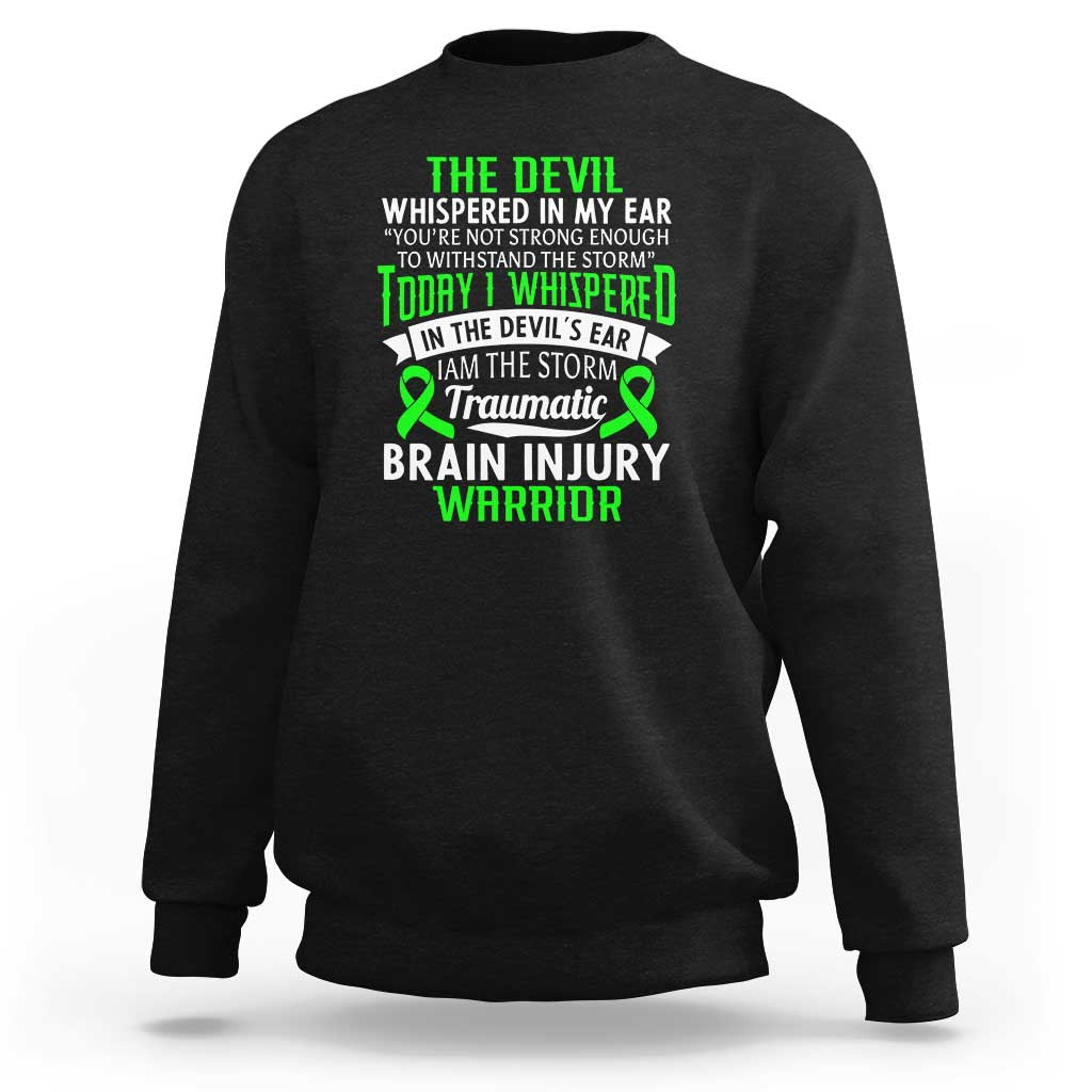Traumatic Brain Injury Awareness Sweatshirt TBI Warrior I Am The Storm