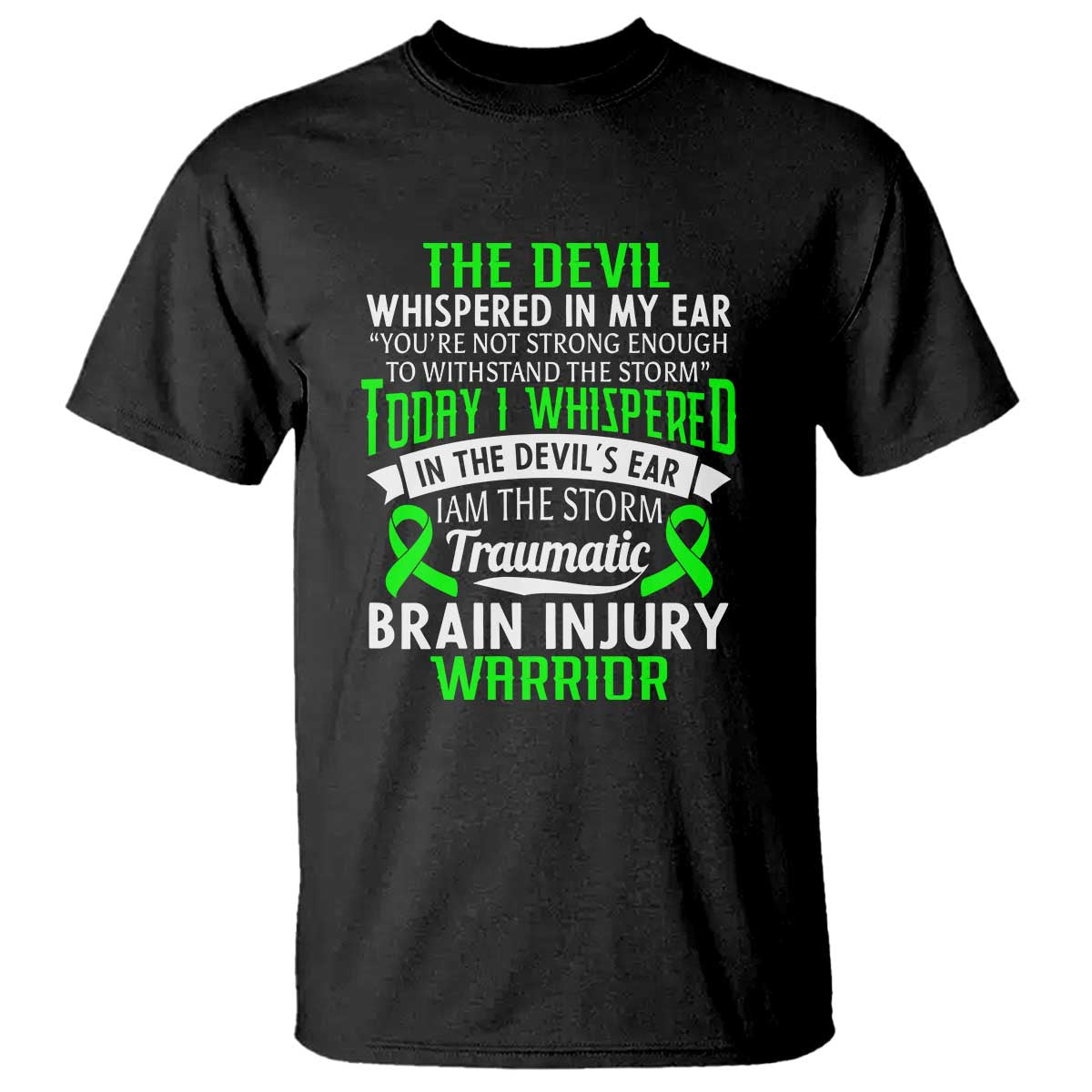 Traumatic Brain Injury Awareness T Shirt TBI Warrior I Am The Storm