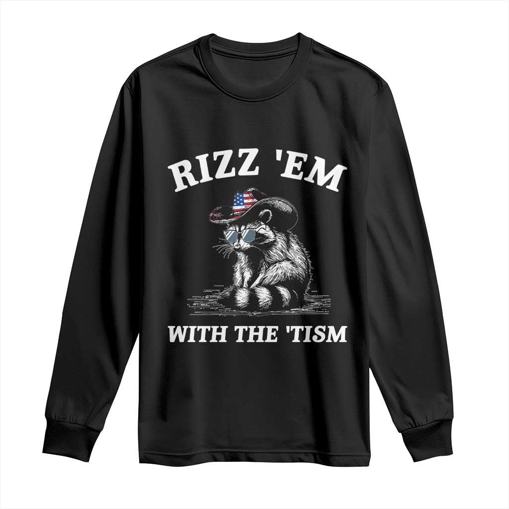 Autism Racoon Cowboy Long Sleeve Shirt Rizz Em With The Tism