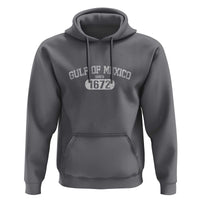Gulf of Mexico Since 1672 Hoodie Golfo de Mexico Classic