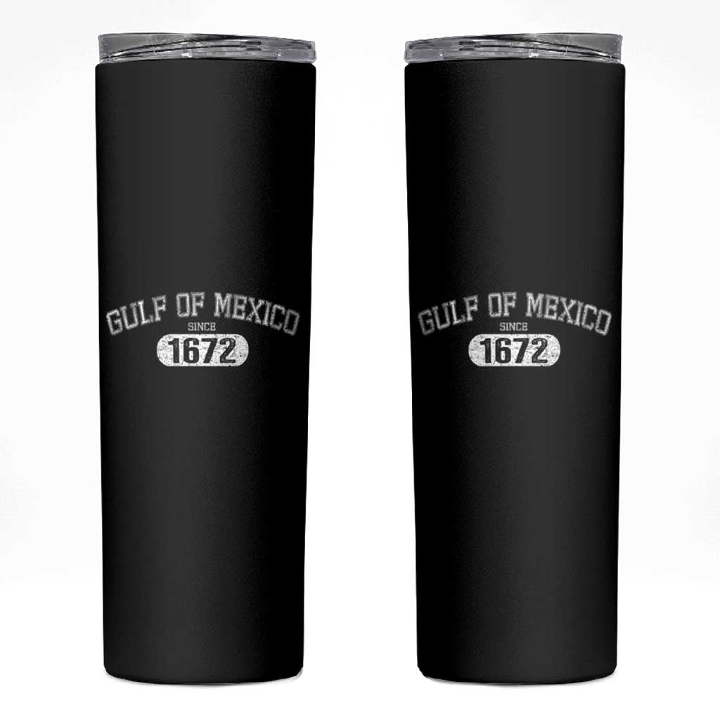 Gulf of Mexico Since 1672 Skinny Tumbler Golfo de Mexico Classic