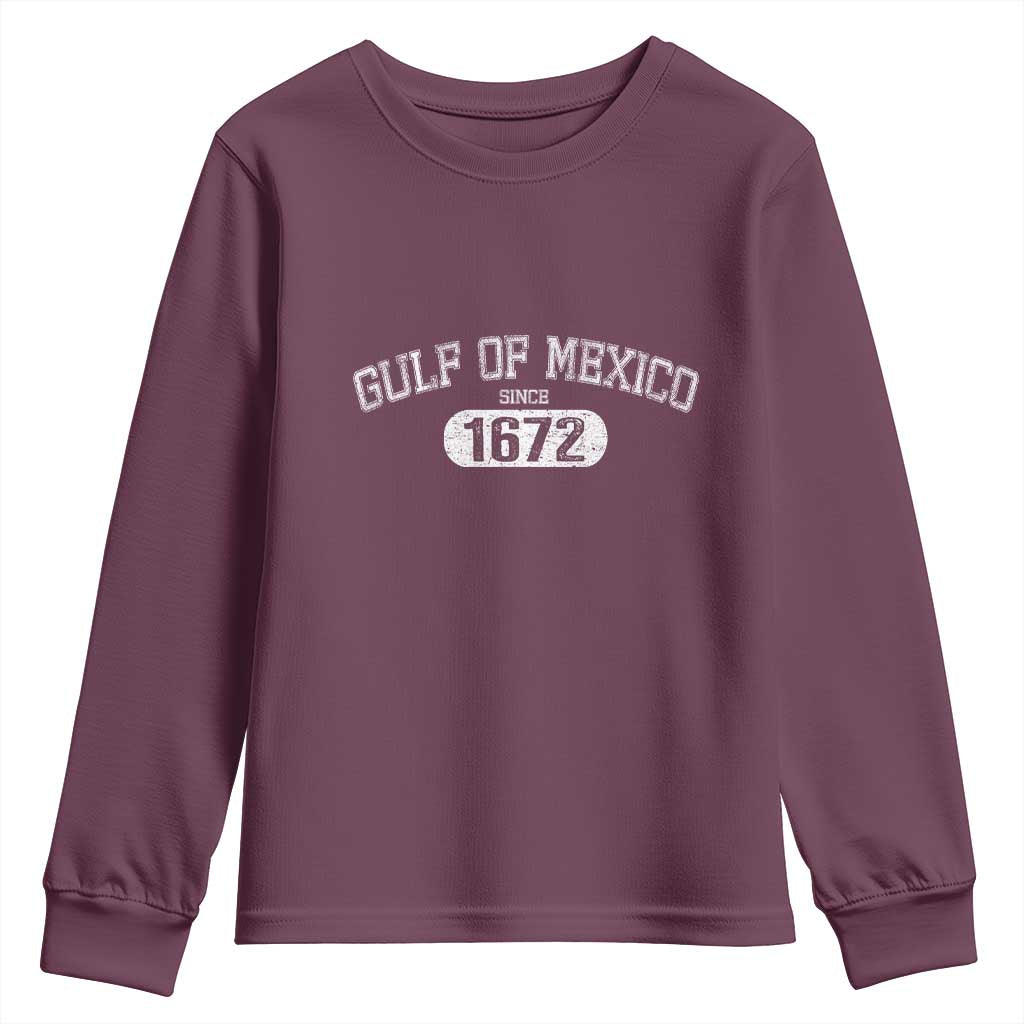Gulf of Mexico Since 1672 Youth Sweatshirt Golfo de Mexico Classic