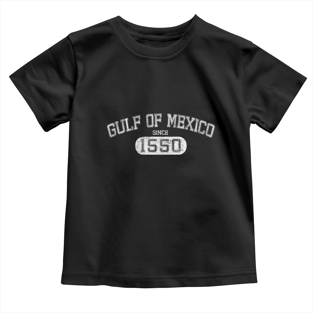 Retro Gulf of Mexico Toddler T Shirt Est 1550 Mexican Flag