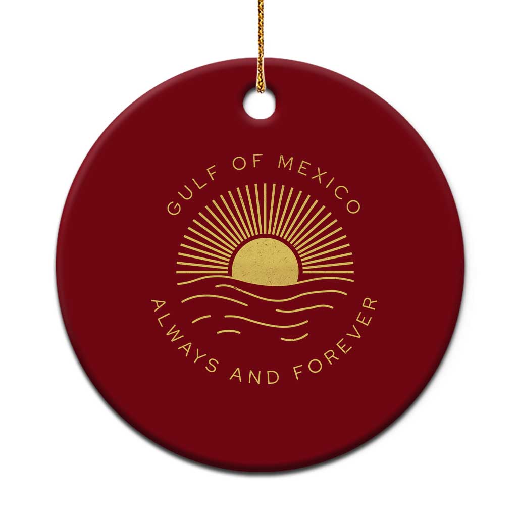 Gulf of Mexico Ceramic Ornament Always & Forever Vintage Sunset Political - Wonder Print Shop