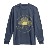 Gulf of Mexico Long Sleeve Shirt Always & Forever Vintage Sunset Political