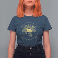 Gulf of Mexico T Shirt For Women Always & Forever Vintage Sunset Political