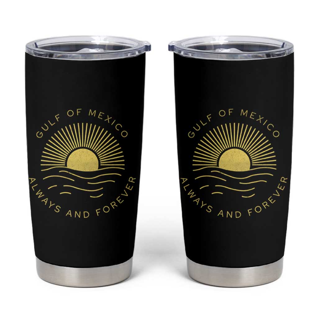 Gulf of Mexico Tumbler Cup Always & Forever Vintage Sunset Political