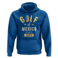 Gulf of Mexico Since 1672 Hoodie Golfo de Mexico Classic Vintage