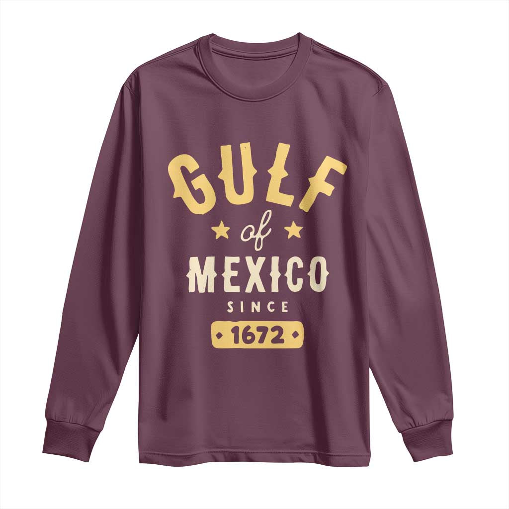 Gulf of Mexico Since 1672 Long Sleeve Shirt Golfo de Mexico Classic Vintage