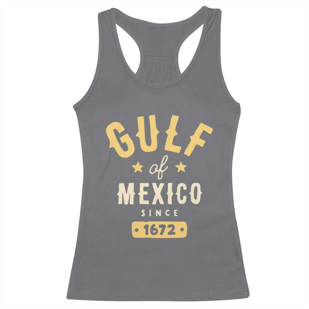 Gulf of Mexico Since 1672 Racerback Tank Top Golfo de Mexico Classic Vintage