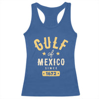 Gulf of Mexico Since 1672 Racerback Tank Top Golfo de Mexico Classic Vintage