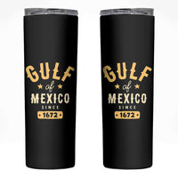 Gulf of Mexico Since 1672 Skinny Tumbler Golfo de Mexico Classic Vintage