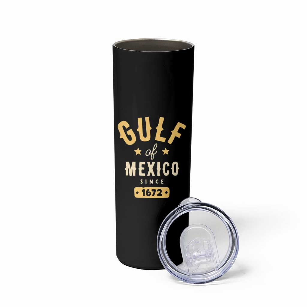 Gulf of Mexico Since 1672 Skinny Tumbler Golfo de Mexico Classic Vintage