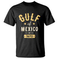 Gulf of Mexico Since 1672 T Shirt Golfo de Mexico Classic Vintage