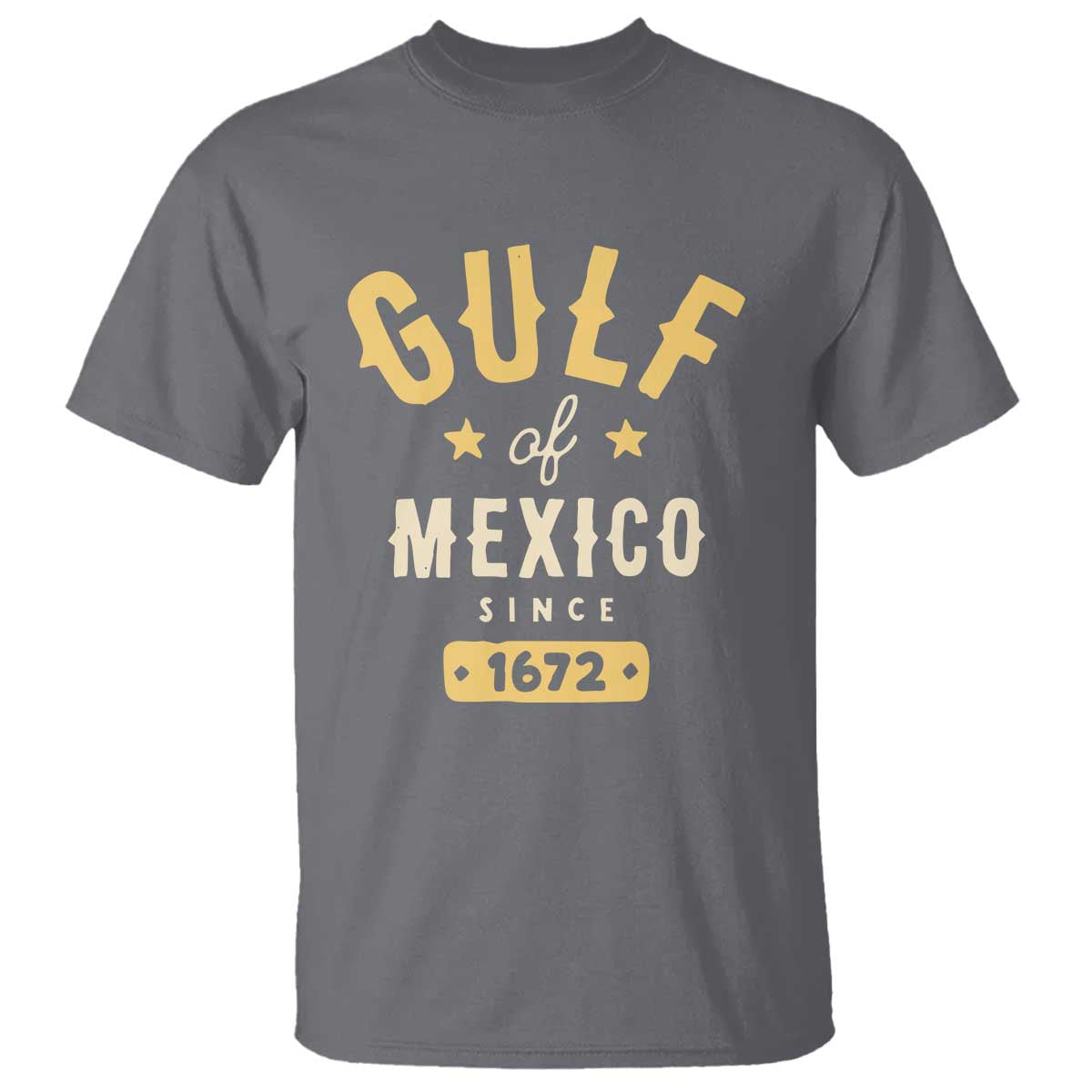 Gulf of Mexico Since 1672 T Shirt Golfo de Mexico Classic Vintage
