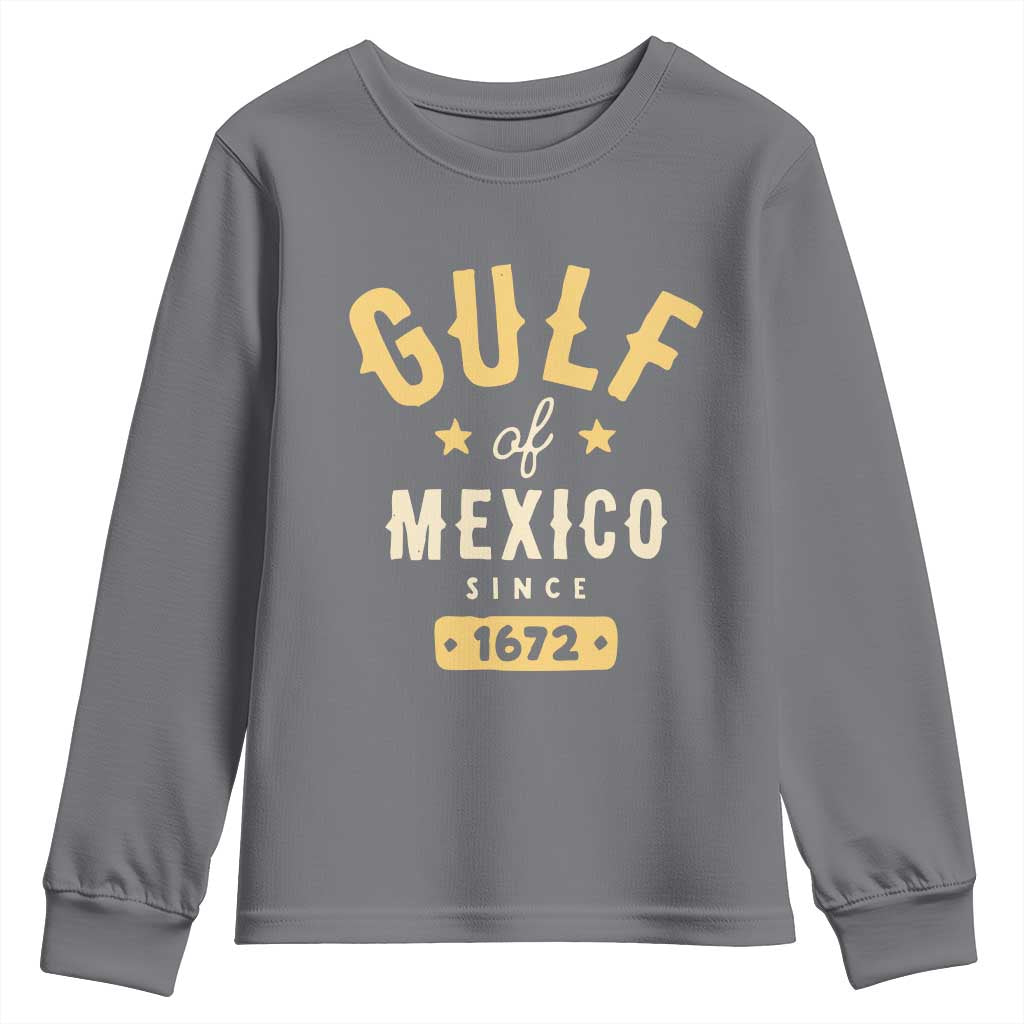 Gulf of Mexico Since 1672 Youth Sweatshirt Golfo de Mexico Classic Vintage