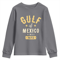 Gulf of Mexico Since 1672 Youth Sweatshirt Golfo de Mexico Classic Vintage