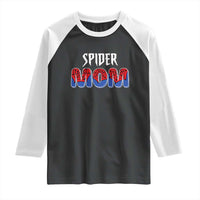Funny Spider Mom Raglan Shirt Son Birthday Party
