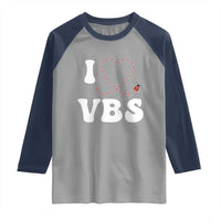 I Love VBS 2025 Raglan Shirt Vacation Bible School Ladybug VBS Team