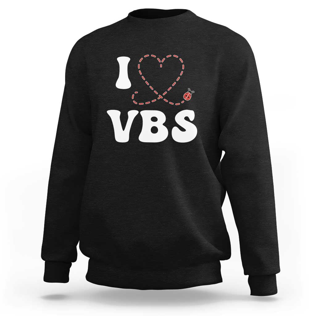 I Love VBS 2025 Sweatshirt Vacation Bible School Ladybug VBS Team