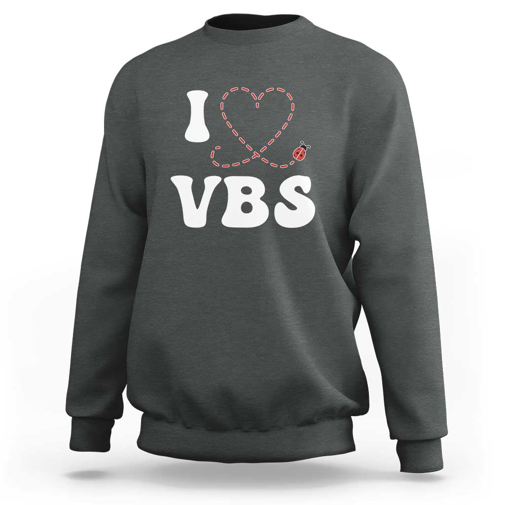 I Love VBS 2025 Sweatshirt Vacation Bible School Ladybug VBS Team