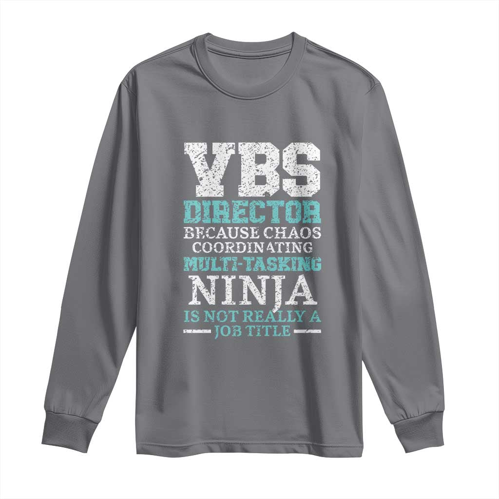 VBS Director Long Sleeve Shirt Vacation Bible School Christian Teacher