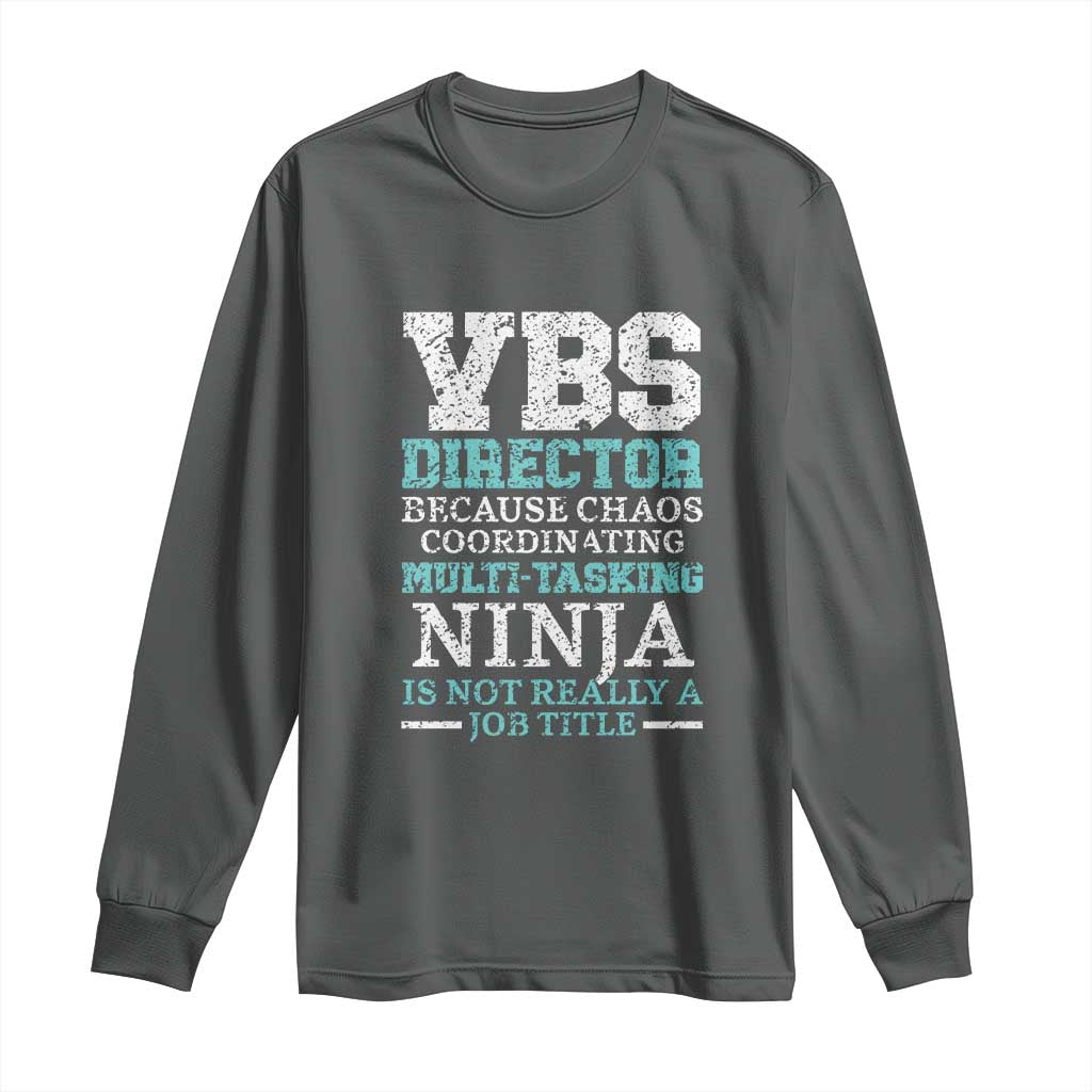VBS Director Long Sleeve Shirt Vacation Bible School Christian Teacher