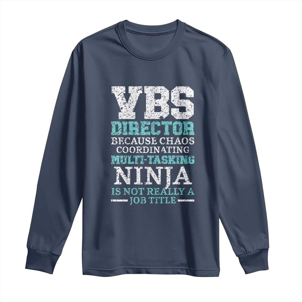 VBS Director Long Sleeve Shirt Vacation Bible School Christian Teacher