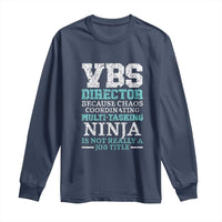 VBS Director Long Sleeve Shirt Vacation Bible School Christian Teacher