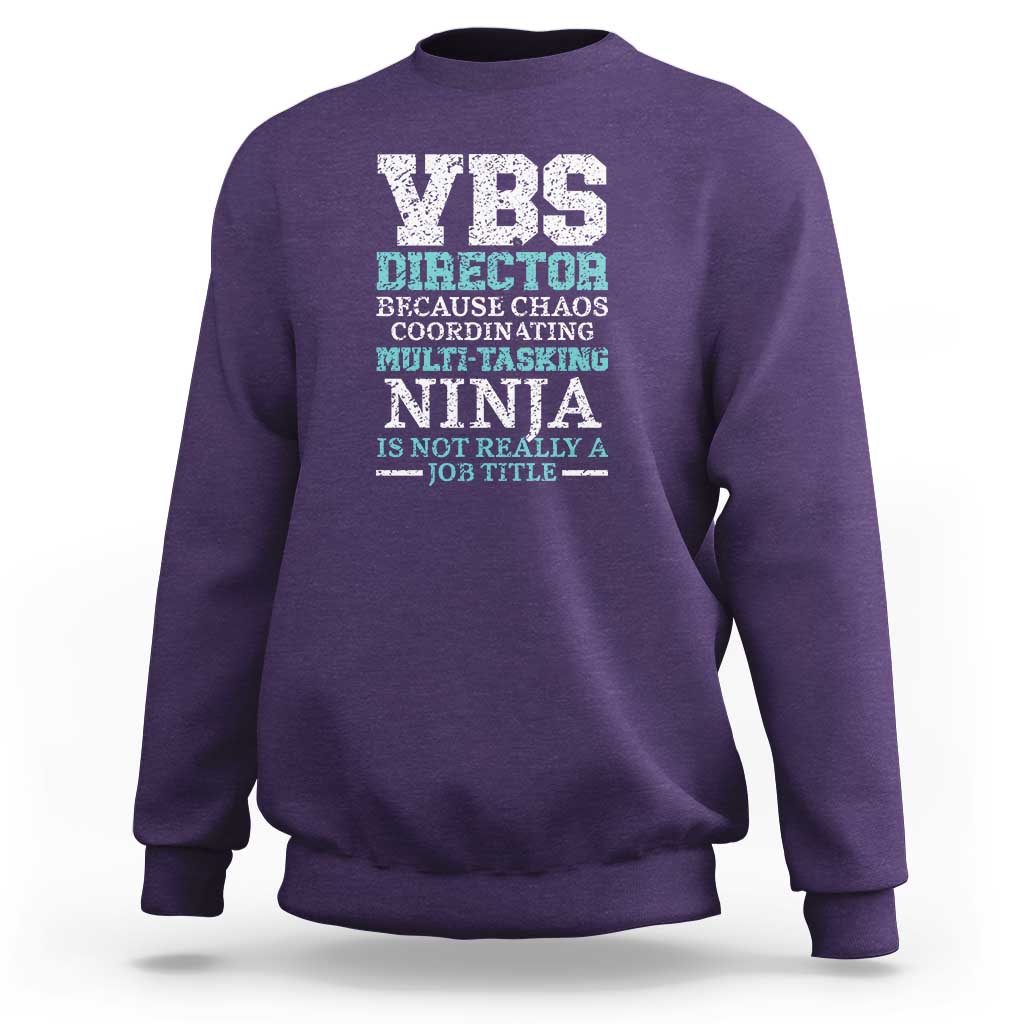 VBS Director Sweatshirt Vacation Bible School Christian Teacher